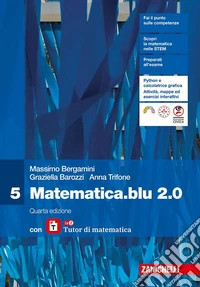 Matematica blu 2.0. Con laZ Tutor. Per le Scuole superiori. Vol. 5 libro