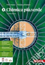 CHIMICA PIÃ™.VERDE 2ED. - VOLUME 2 (LDM) libro