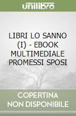 LIBRI LO SANNO (I) - EBOOK MULTIMEDIALE PROMESSI SPOSI libro