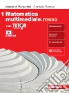 Matematica multimediale.rosso. Con Tutor. Per le Scuole superiori. Con e-book. Con espansione online. Vol. 1 libro di Bergamini Massimo Barozzi Graziella