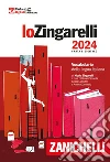 Lo Zingarelli 2024. Vocabolario della lingua italiana. Con Contenuto digitale per download. Con Contenuto digitale (fornito elettronicamente) libro