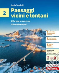 Paesaggi vicini e lontani. L'Europa in generale. Per la Scuola media. Vol. 2: Gli stati europei