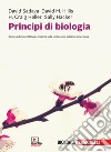 Principi di biologia. Con e-book libro di Sadava David Hillis David M. Heller H. Craig