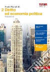 Diritto ed economia politica.   Vol. 2