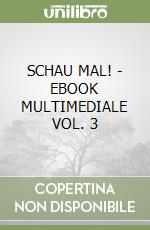 SCHAU MAL! - EBOOK MULTIMEDIALE VOL. 3 libro