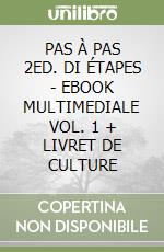 PAS À PAS 2ED. DI ÉTAPES - EBOOK MULTIMEDIALE VOL. 1 + LIVRET DE CULTURE libro