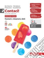 Contaci! Ediz. rossa. Con Numeri, relazioni, dati e Misure, spazio e figure. Per la Scuola media. Con Contenuto digitale (fornito elettronicamente). Vol. 2 libro