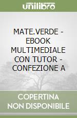 MATE.VERDE - EBOOK MULTIMEDIALE CON TUTOR - CONFEZIONE A libro