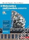 Matematica multimediale.azzurro. Per le Scuole superiori. Con e-book. Con espansione online. Vol. 2 libro