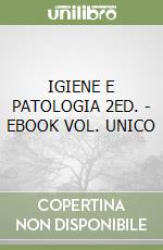 IGIENE E PATOLOGIA 2ED. - EBOOK VOL. UNICO