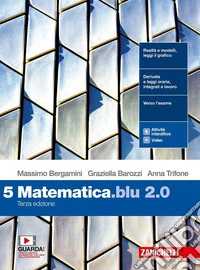 Matematica blu 2.0. Per le Scuole superiori. Con e-book. Con espansione online. Vol. 5 libro