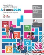 Somos2030. Per le Scuole superiori. Con Contenuto digitale (fornito elettronicamente). Vol. A libro usato