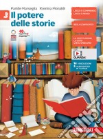 Potere delle storie. Per la Scuola media. Con e-book. Con espansione online (Il). Vol. 3 libro