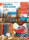 Potere delle storie. Per la Scuola media. Con e-book. Con espansione online (Il). Vol. 3 libro