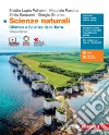 Scienze naturali. Chimica e scienze della Terra. Per le Scuole superiori. Con e-book. Con espansione online libro