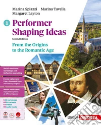 Performer shaping ideas. Per le Scuole superiori. Vol. 1: From the Origins to the Romantic Age libro
