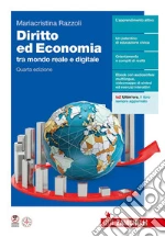 Diritto ed economia tra mondo reale e digitale. Per le Scuole superiori libro