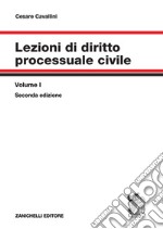 Lezioni di diritto processuale civile. Vol. 1: Parte generale e procedimento ordinario libro