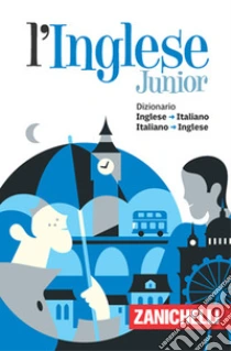 L'inglese Junior. Dizionario Inglese-Italiano Italiano-Inglese