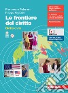 Frontiere del diritto. Diritto civile. Per le Scuole superiori. Con espansione online (Le) libro di Palermo Francesco Viglione Filippo