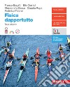 Fisica dappertutto. Per le Scuole superiori. Con e-book libro di Bagatti Franco Corradi Elis Desco Alessandro