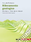 Rilevamento geologico. Dati di terreno. Carte. Sezioni. Relazioni. Con ebook libro di Venturini Corrado