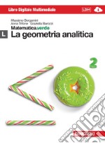 Matematica.verde. Con Maths in english. Modulo L.verde. La geometria analitica. Per le Scuole superiori. Con e-book. Con espansione online libro