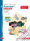 A ton tour. Livre de l'élève-Cahier d'exercises. Per la Scuola media. Con e-book libro