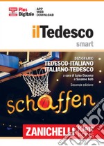 Il tedesco smart. Dizionario tedesco-italiano, italienisch-deutsch. Plus digitale. Con aggiornamento online libro