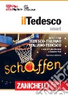 Il tedesco smart. Dizionario tedesco-italiano, italienisch-deutsch. Plus digitale. Con aggiornamento online libro