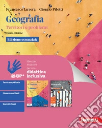Geografia. Territori e problemi. Idee per imparare. Ediz. essenziale. Per le Scuole superiori libro