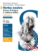 Verba nostra. Ediz. blu. Corso di lingua e cultura latina. Laboratorio. Per le Scuole superiori. Con e-book. Con espansione online. Vol. 2 libro