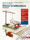 Vivere la letteratura. Strumenti. Per le Scuole superiori. Con e-book. Con espansione online libro