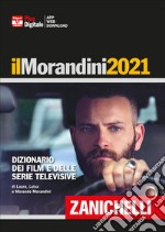 Il Morandini 2020. Dizionario dei film e delle serie televisive. Ediz. plus. Con fascicolo di aggiornamento 2021. Con Contenuto digitale per accesso on line libro