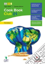 CookBook club. Per il secondo biennio delle Scuole superiori. Con Contenuto digitale (fornito elettronicamente) libro usato