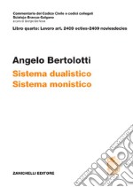 ART. 2409 octies-2409 noviesdecies. Sistema dualistico. Sistema monistico libro