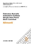 Alimenti. Vol. 1: Persone e famiglia art. 433-448 bis libro