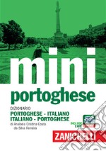 Il mini di portoghese. Dizionario portoghese-italiano, italiano-portoghese. Con Contenuto digitale (fornito elettronicamente) libro