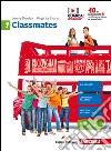 Classmates. Corso di inglese per la scuola secondaria di primo grado. Per la Scuola media. Con Contenuto digitale per download e accesso on line. Con 10 CD-Audio. Vol. 1 libro