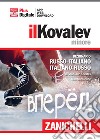 Il Kovalev minore. Dizionario russo-italiano, italiano-russo. Plus di gitale. Con aggiornamento online libro
