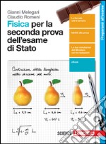 Fisica per la seconda prova dell'esame di stato. P libro