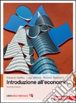 Introduzione all`economia. Con Contenuto digitale (fornito elettronicamente) libro usato