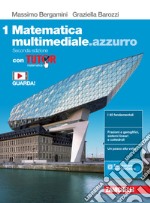 Matematica multimediale.azzurro. Con Tutor. Per le Scuole superiori. Con e-book. Con espansione online. Vol. 1 libro usato