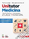 Unitutor Medicina 2022. Test di ammissione per Medicina e chirurgia, Odontoiatria, Veterinaria. Con e-book libro