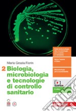 Biologia, microbiologia e tecnologie di controllo sanitario. Per le Scuole superiori. Con Contenuto digitale (fornito elettronicamente). Vol. 2