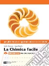 La Chimica Facile Ed. Arancione Vol. Unico Enogastronomico Sociale libro