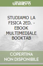 STUDIAMO LA FISICA 2ED. - EBOOK MULTIMEDIALE BOOKTAB libro