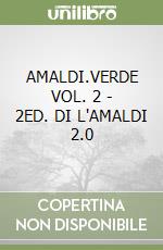 AMALDI.VERDE VOL. 2 - 2ED. DI L'AMALDI 2.0 libro