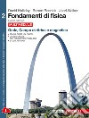 Fondamenti di fisica. Per le Scuole superiori. Con e-book. Con espansione online. Vol. 2: Onde, campo elettrico e magnetico libro