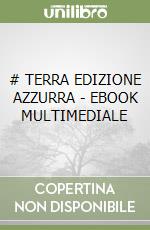 # TERRA  EDIZIONE AZZURRA - EBOOK MULTIMEDIALE libro